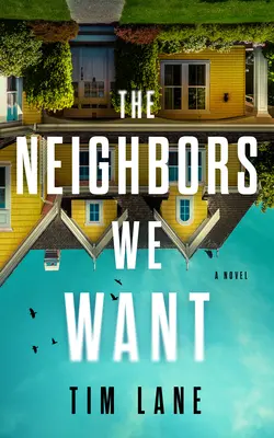 Susedia, ktorých chceme - The Neighbors We Want