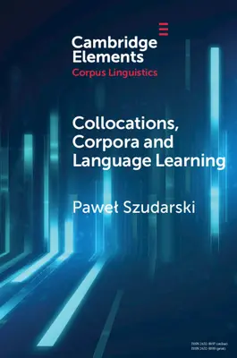 Kolokácie, korpusy a učenie sa jazykov - Collocations, Corpora and Language Learning
