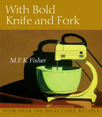 S odvážnym nožom a vidličkou - With Bold Knife and Fork