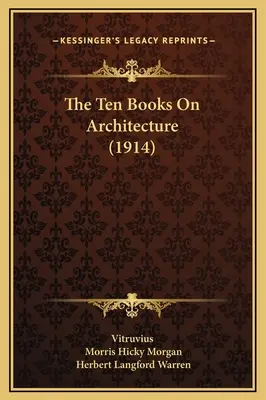 Desať kníh o architektúre (1914) - The Ten Books On Architecture (1914)