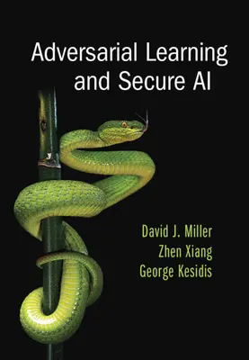Protivníkovo učenie a bezpečná umelá inteligencia - Adversarial Learning and Secure AI