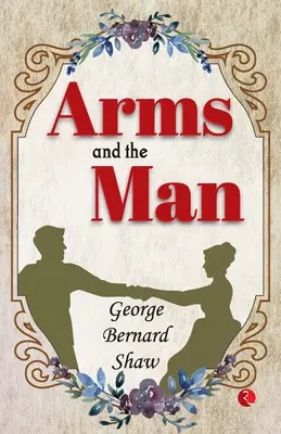 Zbrane a človek - Arms And The Man