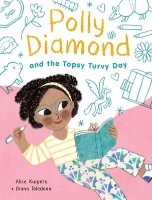 Polly Diamond and the Topsy-Turvy Day: Kniha 3 - Polly Diamond and the Topsy-Turvy Day: Book 3