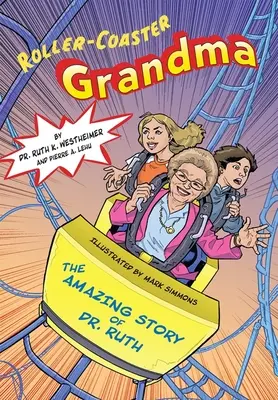 Babička na horskej dráhe: Rover: Úžasný príbeh doktorky Ruth - Roller-Coaster Grandma: The Amazing Story of Dr. Ruth