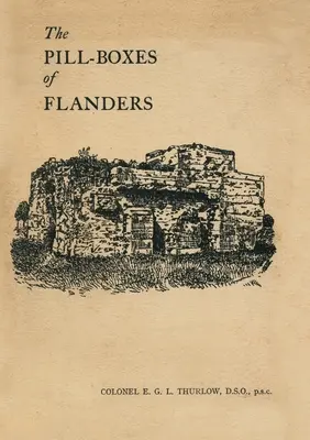 Pill-Boxy z Flámska - The Pill-Boxes of Flanders