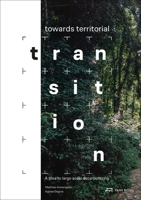 Na ceste k územnému prechodu: Výzva k veľkej dekarbonizácii - Towards Territorial Transition: A Plea to Large Scale Decarbonizing