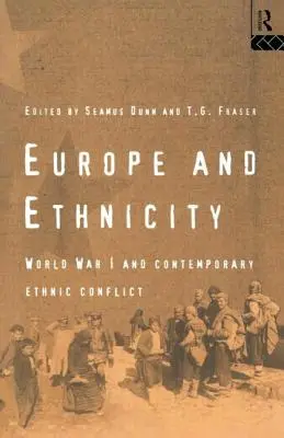 Európa a etnicita: Prvá svetová vojna a súčasné etnické konflikty - Europe and Ethnicity: The First World War and Contemporary Ethnic Conflict