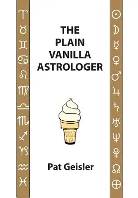 Obyčajný astrológ - The Plain Vanilla Astrologer
