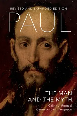 Pavol: človek a mýtus, revidované a rozšírené vydanie - Paul: The Man and the Myth, Revised and Expanded Edition