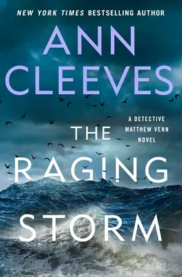 Zúriaca búrka: A Detective Matthew Venn Novel (Detektív Matthew Venn) - The Raging Storm: A Detective Matthew Venn Novel