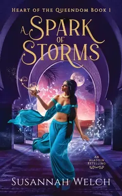 Iskra búrok: Aladinovo prerozprávanie - A Spark of Storms: An Aladdin Retelling