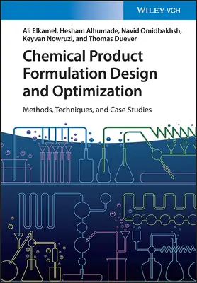 Návrh a optimalizácia zloženia chemických výrobkov: Metódy, techniky a prípadové štúdie - Chemical Product Formulation Design and Optimization: Methods, Techniques, and Case Studies