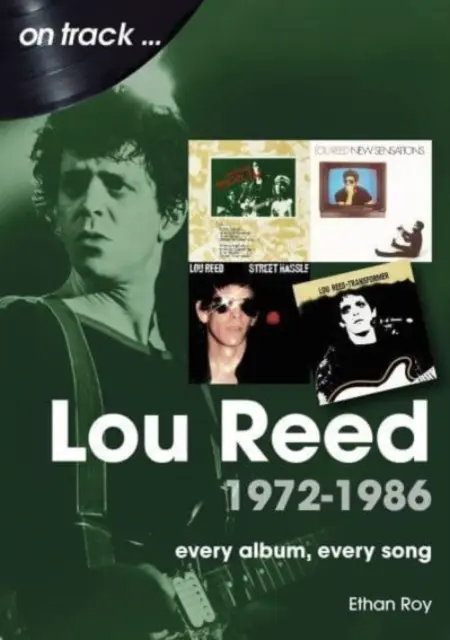 Lou Reed 1972-1986: Každý album, každá pieseň - Lou Reed 1972-1986: Every Album, Every Song