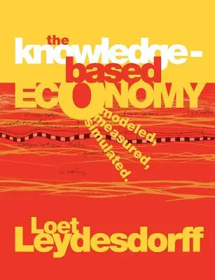 Znalostná ekonomika: Vedomostné poznatky: modelované, merané, simulované - The Knowledge-Based Economy: Modeled, Measured, Simulated