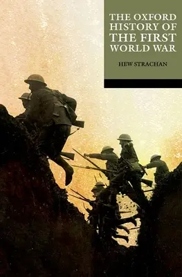 Oxfordské dejiny prvej svetovej vojny - The Oxford History of the First World War