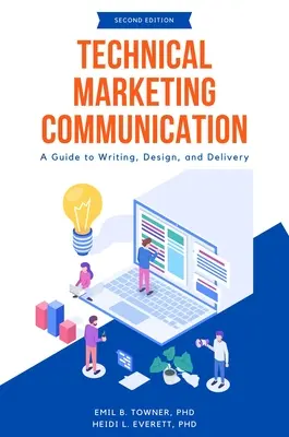 Technická marketingová komunikácia: Príručka pre písanie, navrhovanie a dodávanie - Technical Marketing Communication: A Guide to Writing, Design, and Delivery