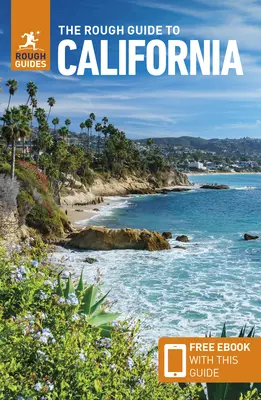 The Rough Guide to California (Cestovný sprievodca s bezplatnou elektronickou knihou) - The Rough Guide to California (Travel Guide with Free Ebook)