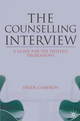 Poradenský rozhovor: Príručka pre pomáhajúce profesie - The Counselling Interview: A Guide for the Helping Professions