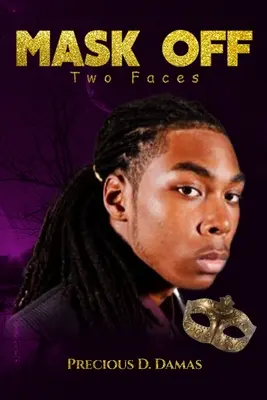 Maska dole: dve tváre - Mask Off: Two Faces