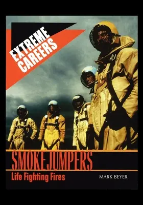 Smokejumpers: Život v boji proti požiarom - Smokejumpers: Life Fighting Fires