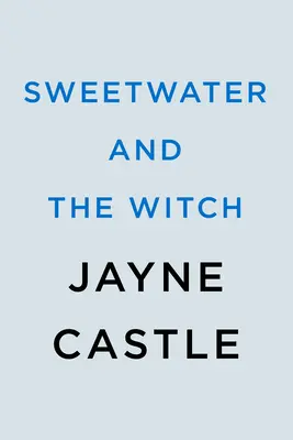 Sladká voda a čarodejnica - Sweetwater and the Witch