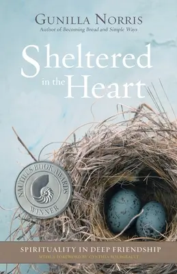 Chránené v srdci: Spiritualita v hlbokom priateľstve - Sheltered in the Heart: Spirituality in Deep Friendship