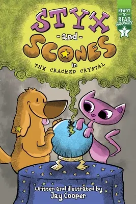 Styx a koláčiky v prasknutom kryštáli: Grafika pripravená na čítanie, úroveň 2 - Styx and Scones in the Cracked Crystal: Ready-To-Read Graphics Level 2