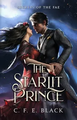 Hviezdny princ: tajomstvá fae - The Starlit Prince: Secrets of the Fae