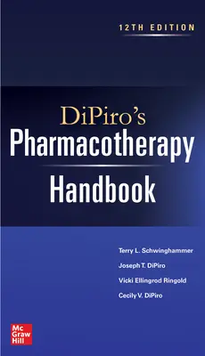 Dipiro's Pharmacotherapy Handbook, 12th Edition