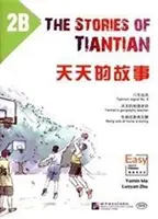 Príbehy z Tiantianu 2B: Sprievodca k čítanke Jednoduché kroky k čínštine - Stories of Tiantian 2B: Companion readers of Easy Steps to Chinese