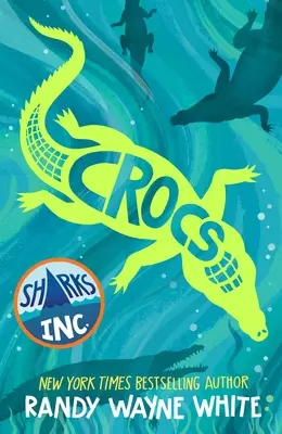 Krokodíly: A Sharks Incorporated Novel - Crocs: A Sharks Incorporated Novel