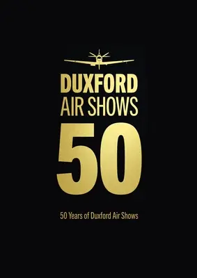 50 rokov leteckých prehliadok v Duxforde - 50 Years of Duxford Air Shows