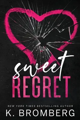 Sladká ľútosť (alternatívna obálka): Druhá šanca, tajné dieťa, romanca rockovej hviezdy - Sweet Regret (Alternate Cover): A second chance, secret baby, rockstar romance