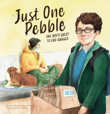 Len jeden kamienok. Snaha jedného chlapca skoncovať s hladom - Just One Pebble. One Boy's Quest to End Hunger