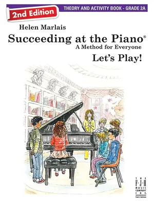 Successing at the Piano, Theory and Activity Book - Grade 2a (2nd Edition) - Succeeding at the Piano, Theory and Activity Book - Grade 2a (2nd Edition)