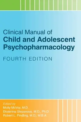 Klinická príručka psychofarmakológie detí a dospievajúcich - Clinical Manual of Child and Adolescent Psychopharmacology