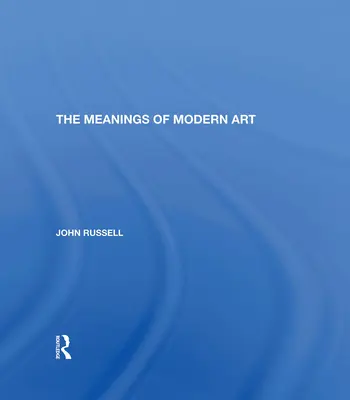 Významy moderného umenia: Vydanie: Revidované vydanie - Meanings of Modern Art: Revised Edition