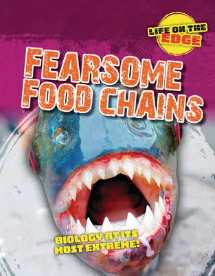 Hrôzostrašné potravinové reťazce: Biológia v najextrémnejších podobách! - Fearsome Food Chains: Biology at Its Most Extreme!