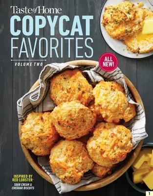 Taste of Home Copycat Favorites Volume 2: Vychutnajte si obľúbené jedlá z reštaurácií, občerstvenie a ďalšie jedlá doma! - Taste of Home Copycat Favorites Volume 2: Enjoy Your Favorite Restaurant Foods, Snacks and More at Home!