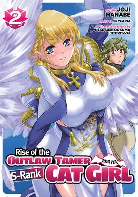 Vzostup krotiteľa zločincov a jeho mačacieho dievčaťa S-Rank (Manga) Vol. 2 - Rise of the Outlaw Tamer and His S-Rank Cat Girl (Manga) Vol. 2