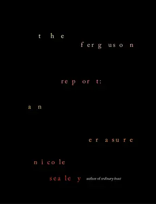 Fergusonova správa: An Erasure: An Erasure - The Ferguson Report: An Erasure