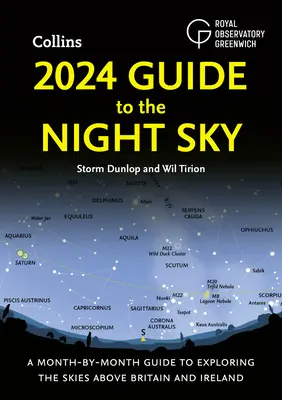 2024 Sprievodca nočnou oblohou: Sprievodca po mesiacoch na objavovanie oblohy nad Britániou a Írskom - 2024 Guide to the Night Sky: A Month-By-Month Guide to Exploring the Skies Above Britain and Ireland
