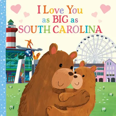 Milujem ťa tak veľký ako Južná Karolína - I Love You as Big as South Carolina