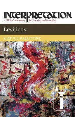 Kniha Levitikus: Výklad: Biblický komentár na vyučovanie a kázanie - Leviticus: Interpretation: A Bible Commentary for Teaching and Preaching