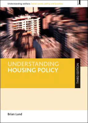 Pochopenie politiky bývania - Understanding Housing Policy