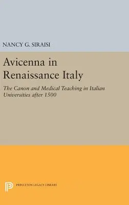 Avicenna v renesančnom Taliansku: Kánon a vyučovanie medicíny na talianskych univerzitách po roku 1500 - Avicenna in Renaissance Italy: The Canon and Medical Teaching in Italian Universities After 1500