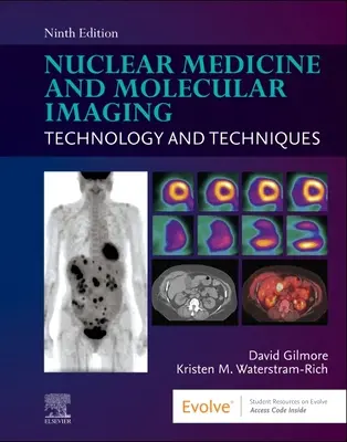 Nukleárna medicína a molekulárne zobrazovanie: Technológie a techniky - Nuclear Medicine and Molecular Imaging: Technology and Techniques