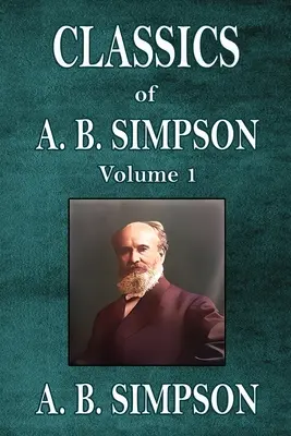 Klasika A. B. Simpsona - Classics of A. B. Simpson