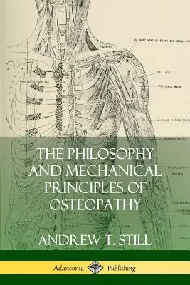 Filozofia a mechanické princípy osteopatie - The Philosophy and Mechanical Principles of Osteopathy