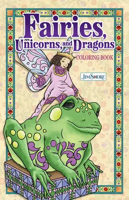 Jim Shore Omaľovánky víl, škriatkov a drakov - Jim Shore Fairies, Gnomes & Dragons Coloring Book